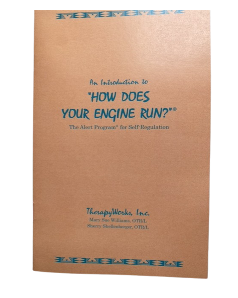 An Introduction to “How Does Your Engine Run?”® The Alert Program® for Self-Regulation
